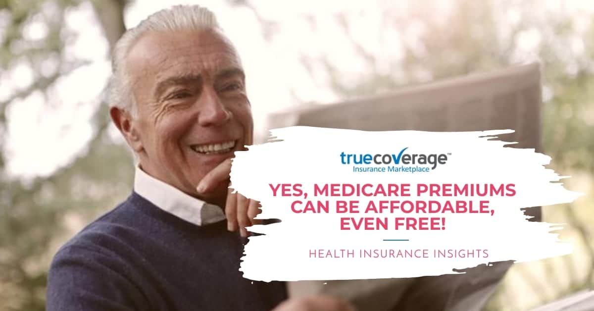 Medicare can be affordable even free