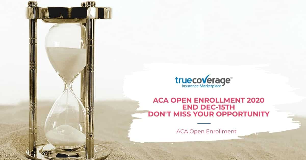 ACA Open enrollment 2020 last date 15th Dec