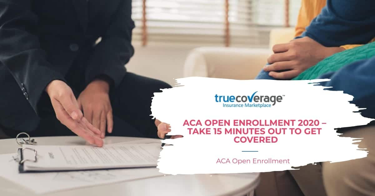 ACA Open Enrollment 2020 take 15 mins to register